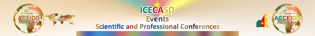 ACEIDD, Internartional Partners - ICECASD in R. of Cameroon - The Conferences